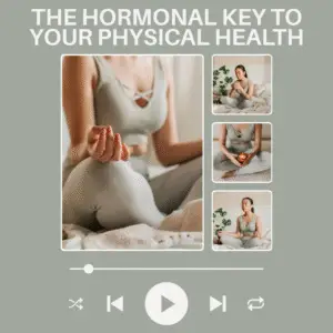 A woman meditating in a calm, peaceful setting with the text "THE HORMONAL KEY TO YOUR PHYSICAL HEALTH" at the top. The image has a video player graphic at the bottom with a play button.